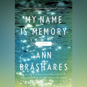 My Name is Memory by Ann Brashares - hardcover book